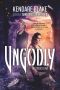 [Goddess War 03] • Ungodly